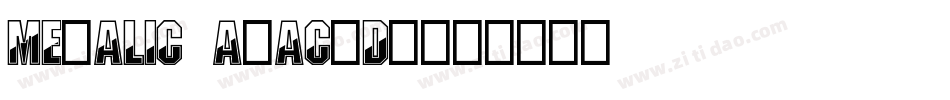 Metalic Avacodo字体转换
